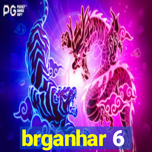 brganhar 6